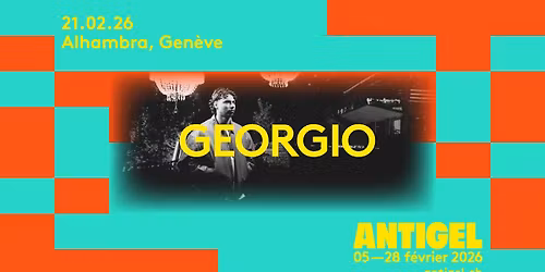 GEORGIO X FESTIVAL ANTIGEL 2026