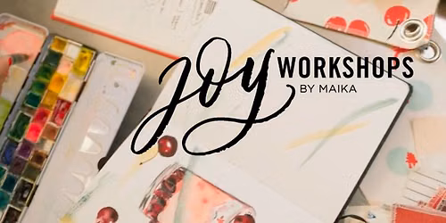 MAIKA Joy Workshop: Creative Play with Watercolor + Collage