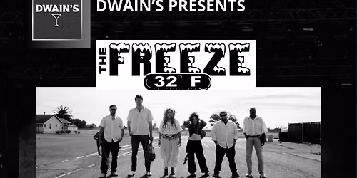 The Freeze 32F* band at Dwain\u2019s