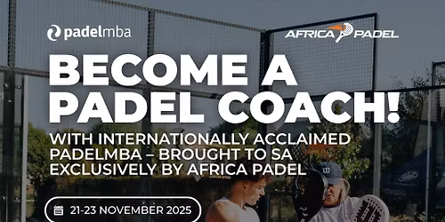 PadelMBA returns to ROYAL JOHANNESBURG