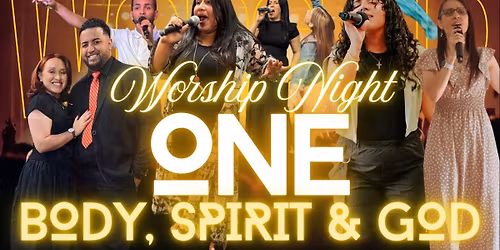 Worship Night (One Body-One Spirit- One God)
