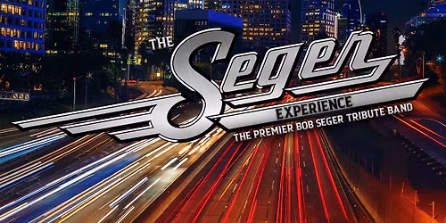 Seger Experience @ Delray Beach Playhouse Evening show Tickets on Sale Now!