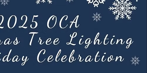 2025 OCA Christmas Tree Lighting & Holiday Celebration
