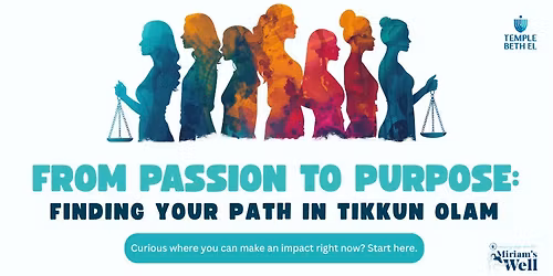 From Passion to Purpose: Finding Your Path in Tikkun Olam