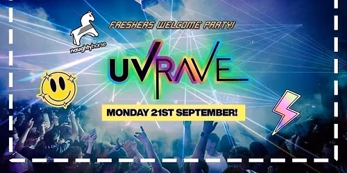 FRESHERS UV RAVE - Bangor [Refundable]
