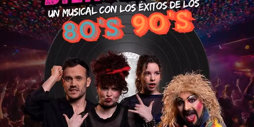 Bienvenidos - el musical de los 80 y 90
