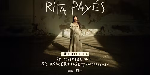 Rita Pay\u00e9s (ES) i DR Koncerthusets Koncertsal - F\u00c5 BILLETTER