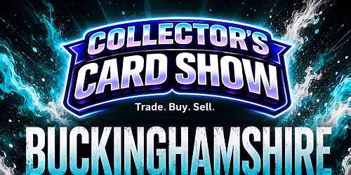 Collector's Card Show - Buckinghamshire