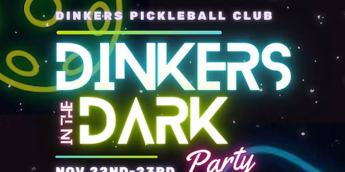 Dinkers in the Dark