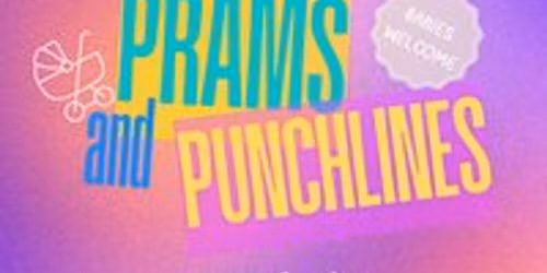 Prams & Punchlines