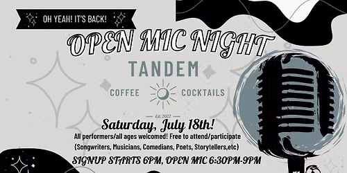 Open Mic Night at Tandem-All Ages\/All Talents. Free to participate and attend.