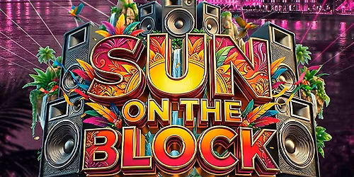 SUN ON THE BLOCK - Official After Party
