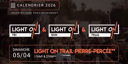 LIGHT ON Trail Pierre-Perc\u00e9e**