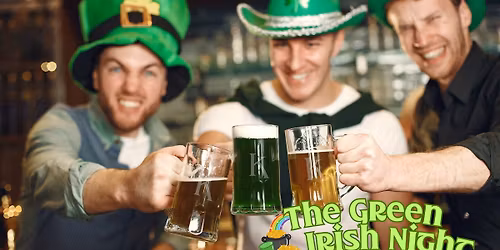 St. Patrick's Day - The Green Irish Night