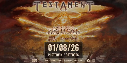 Testament + Suport: Metal Church + Armored Saint | G\u00f6teborg - UTS\u00c5LT!