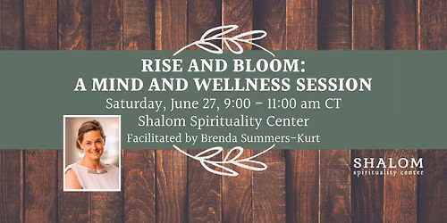 Rise and Bloom: A Mind and Wellness Session with Brenda Summers-Kurt