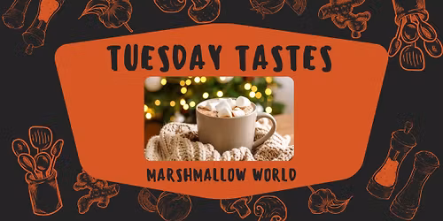 Tuesday Tastes: Marshmallow World