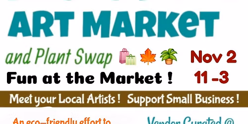 First Sunday Art Market and Plant Swap 