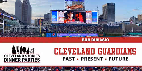 Cleveland Guardians - Past, Present, Future