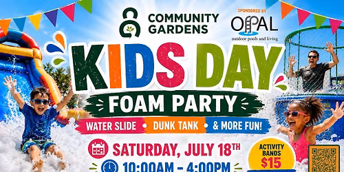 3rd ANNUAL KIDS DAY at Community Gardens Presented by OPAL POOLS & Capital of Texas Roofing