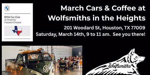 March Cars & Coffee at Wolfsmiths in the Heights!