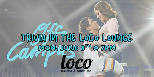 Off Campus Trivia at Loco Southie
