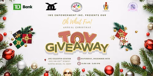 IWE 5th Annual "OH WHAT FUN" Christmas Toy Giveaway 2026