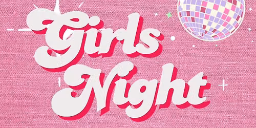 GIRLS NIGHT 
