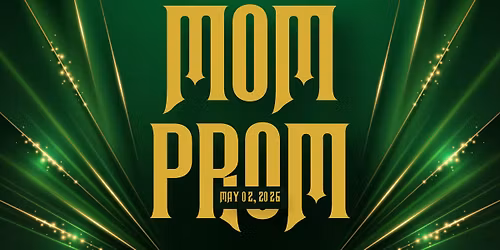 Mom Prom 2026