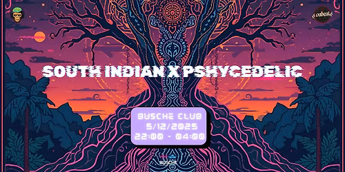 South India x Psychedelia Night