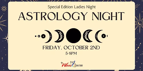 Special Edition Ladies Night: Astrology Night