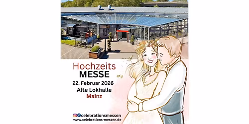 Hochzeitsmesse Mainz Alte Lokhalle