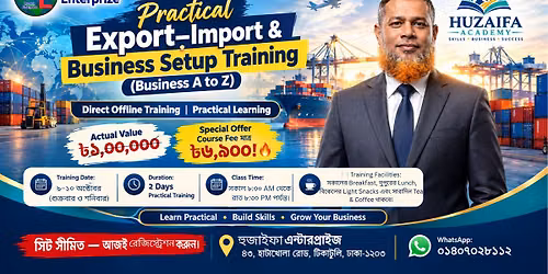 \ud83c\udfaf Practical Export\u2013Import & Business Setup Training (Business A to Z)