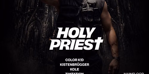 HOLY PRIEST pres. by 22 Years of BOOTSHAUS