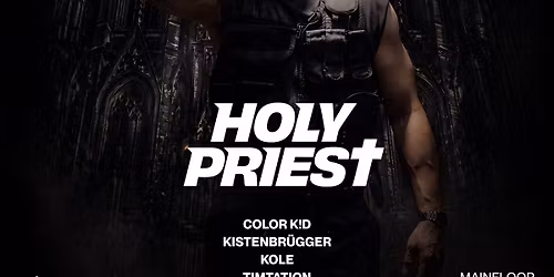 HOLY PRIEST pres. by 22 Years of BOOTSHAUS