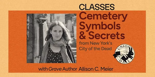 (CLASS) Cemetery Symbols & Secrets from New York's City of the Dead