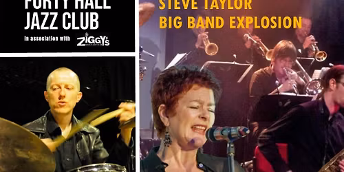 Forty Hall Jazz Club in assoc. with Ziggy's World Jazz Club present: Steve Taylor Big Band Explosion