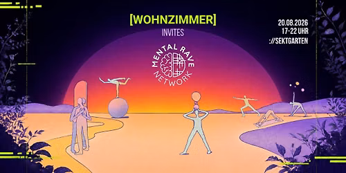 :\/\/sektgarten x Wohnzimmer-Kollektiv invites Mental Rave Network [free open air]