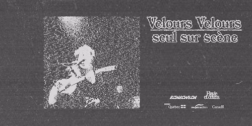 Velours Velours seul sur sc\u00e8ne @ Le Verre Bouteille