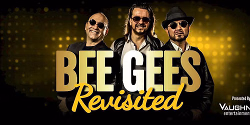 Bee Gees Revisited at McPherson Playhouse