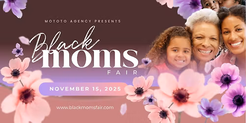 Black Moms Fair: Mom Daycation
