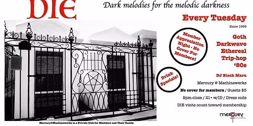 DIE Tuesday at Mercury - Christmas Eve Eve! (& no cover for members!)