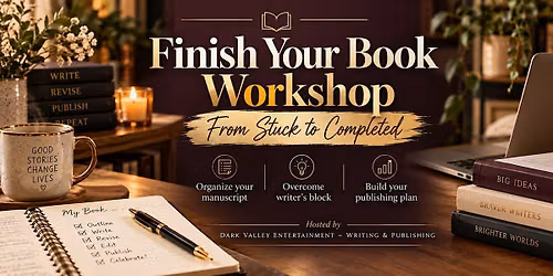 Finish Your Book Workshop: From Stuck to Completed