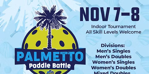 Palmetto Paddle Battle - Pickleball Tournament
