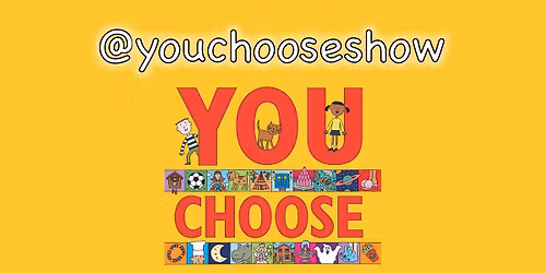 You Choose