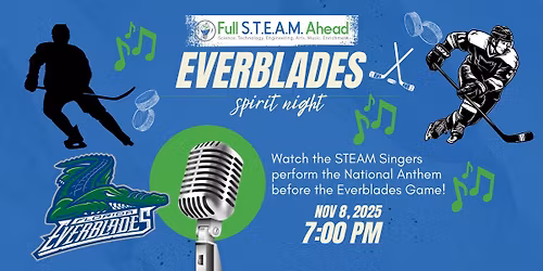 Full STEAM Ahead Spirit Night @ Everblades Game