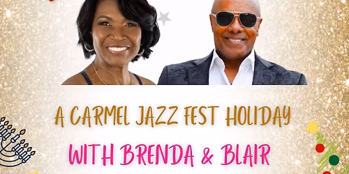 Carmel Jazz Fest Holiday with Brenda and Blair
