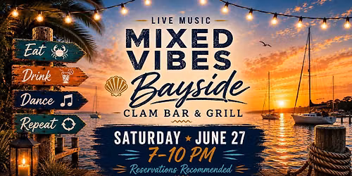 Mixed Vibes Band @ Bayside Clam Bar & Grill, Islip
