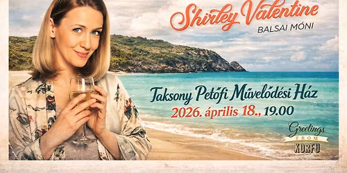 \ud83c\udfadShirley Valentine TAKSONYBAN!