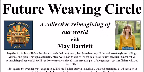 Future Weaving Circle with May Bartlett